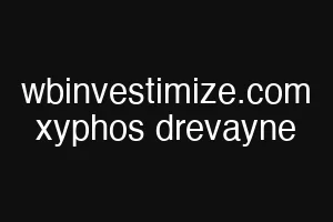 wbinvestimize.com xyphos drevayne