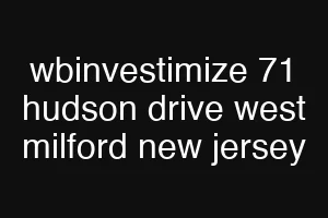 wbinvestimize 71 hudson drive west milford new jersey